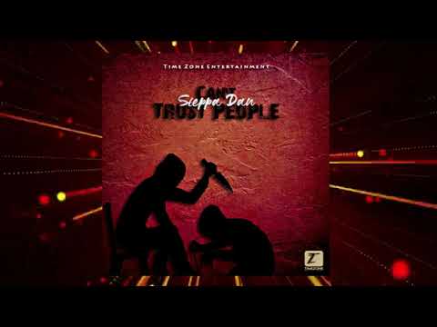 Steppa Dan - Can't Trust People