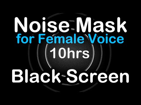 Sound Masking for Female Voice ▶️ Mute annoying talk. 10 hours. Noise Mask for Female