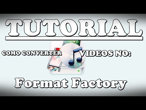 Como converter videos no Format Factory- Tutorial