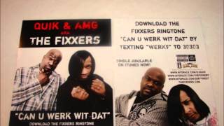 DJ QUIK Feat. AMG (The Fixxers) - Can You Werk Wit Dat