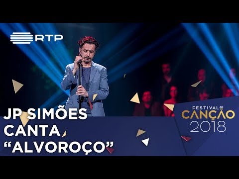 Canção nº 12: JP Simões - Alvoroço - 1ª Semifinal | Festival da Canção 2018