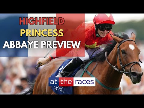 HIGHFIELD PRINCESS to bounce back? Prix de l'Abbaye: Arc Weekend Preview