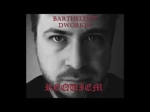 Barthélémy Dworkin - Requiem [Full Album]