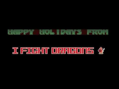 Happy Holidays from I Fight Dragons! (covering "Alien for Christmas" by Fountains of Wayne)