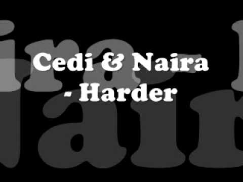 Hold Yuh Riddim   Cedi & Naira   Harder