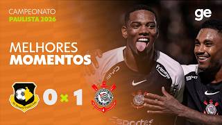 SÃO BERNARDO 0 X 1 CORINTHIANS | MELHORES MOMENTOS | 8ª RODADA CAMPEONATO PAULISTA 2026 | ge.globo