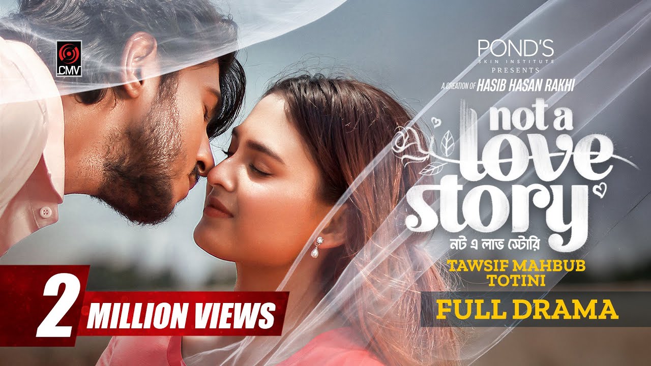 Not A Love Story | নট এ লাভ স্টোরি | Full Natok | Tawsif Mahbub | Totini | Rakhi | Bangla Natok 2026
