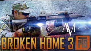 AMERICAN MILSIM BROKEN HOME 3 : WE MUST FIGHT - SPARTAN117GW