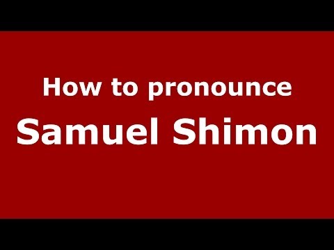 How to pronounce Samuel Shimon (Arabic/Iraq) - PronounceNames.com
