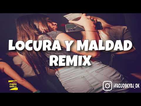 LOCURA Y MALDAD REMIX - CRIS MJ🔥 | FACU OSKY DJ😈 [FIESTERO REMIX]