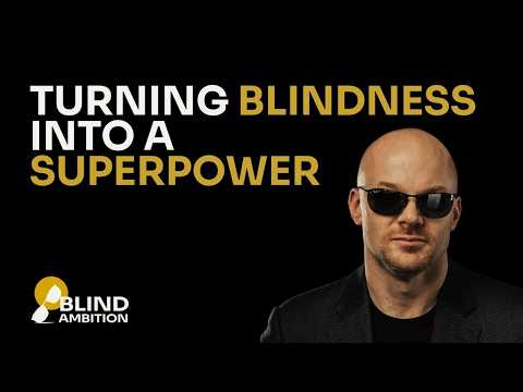 Turning Blindness into a Superpower | Chad Foster Adversity Keynote Speaker | Blind Ambition