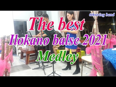 ILOKANO BALSE  2021 MEDLEY - ( Irene Macalinao ) 6th String BAND