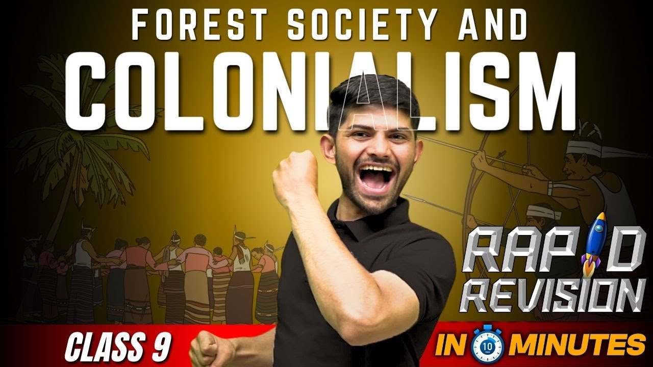 Forest Society & Colonialism | 10 Minutes Rapid Revision | Class 9 SST