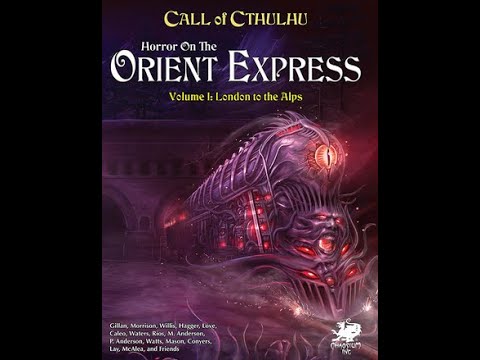 Call of Cthulhu Campaign Review: Horror on the Orient Express