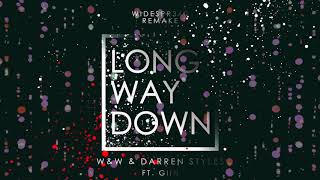 W&W & Darren Styles Ft. Giin - Long Way Down (Widespr34d Remake)