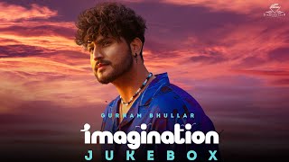 Imagination (FULL ALBUM) | Gurnam Bhulllar | Diamondstar Worldwide | New Punjabi Songs 2023