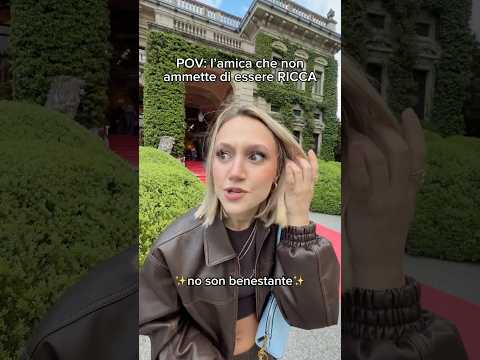 L’amica che non ammette di essere RICCA