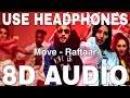 Move 8D Audio Raftaar Mr Nair Saurabh Lokhande Jaise Move Tu Karti Hai