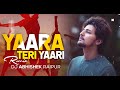 Yaara Teri Yaari Remix DJ Abhishek Raipur