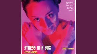 Stress In A Box (Stuart B Original 'Stressless' Trance Mix)