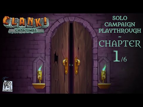 Clank! Catacombs ~ Solo campaign ~ Chapter 1/6 playthrough