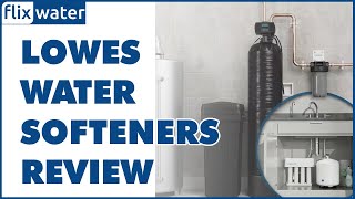 Lowes Water Softeners Review - Flixwater