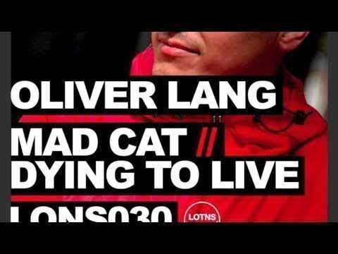 Oliver Lang - 'Dying To Live' (Original Club Mix)