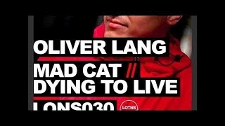 Oliver Lang - 'Dying To Live' (Original Club Mix)