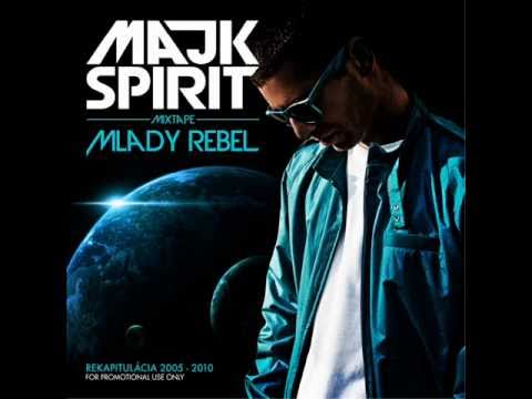 Majk Spirit - Vyberám sám (MLADY REBEL Mixtejp)