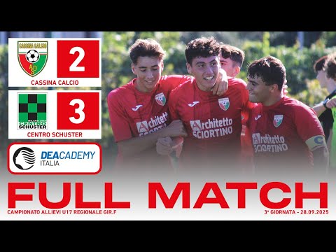 Cassina Calcio - Centro Schuster 2-3 | Full Match | Allievi U17 2009 2025/26