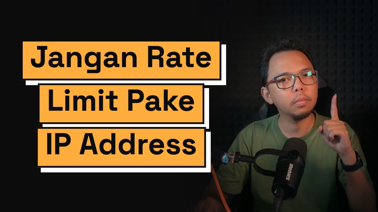 Jangan Rate Limit Pake IP Address
