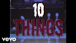 FEWS - 10 Things (Official Video)