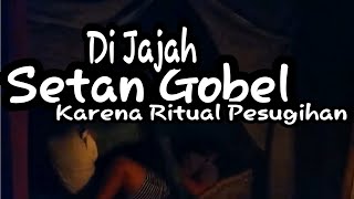 Download lagu Ritual Pesugihan Wikwik Gadis ini Di Kobel Setan Gobel mp3 Download lagu Ritual Pesugihan Wikwik Gadis ini Di Kobel Setan Gobel mp3