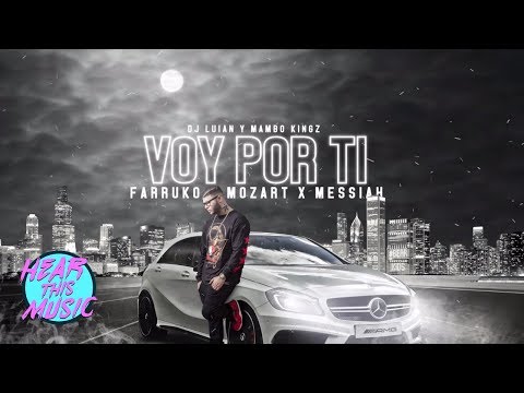 Voy Por Ti ft Farruko, Mozart La Para, Messiah [Video Lyrics]