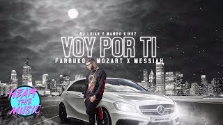 Voy Por Ti ft Farruko, Mozart La Para, Messiah [Video Lyrics]