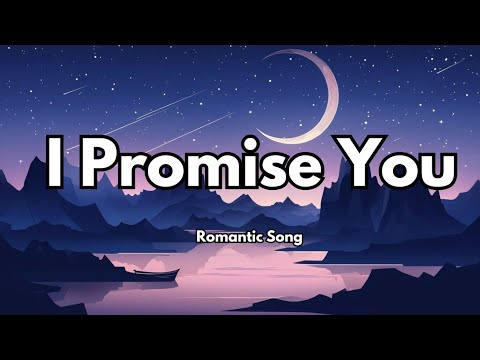 "I Promise You ❤️ (Lyrics) | Forever Love Song | Romantic Ballad 🎶💞"