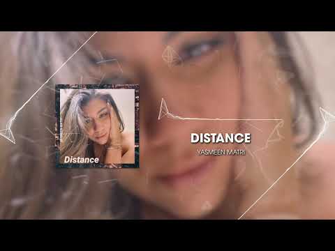 Yasmeen Matri - Distance (Visualizer)