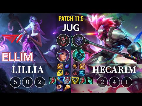 T1 Ellim Lillia vs Hecarim Jungle - KR Patch 11.5
