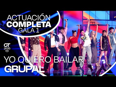 “YO QUIERO BAILAR” - GRUPAL |GALA 1 | #OT2025