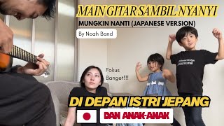 Download lagu ISTRI JEPANG AUTO HARU! 😭🎸 - NYANYI LAGU MOSHIMO MATA ITSUKA (MUNGKIN NANTI) DENGAN GITAR mp3