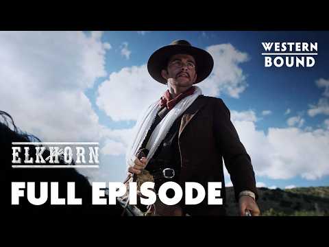 Elkhorn | Season 1 | Episode 10 | A Man for All Seasons | Western Bound