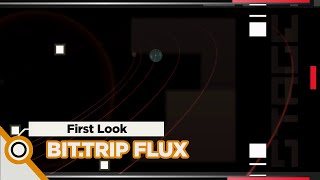 BIT.TRIP FLUX || First Look (Switch eShop)
