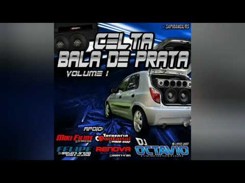 CELTA BALA DE PRATA (VOLUME 01) - DJ OCTAVIO RS