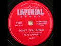 FATS DOMINO   Don't You Know   JAN '55