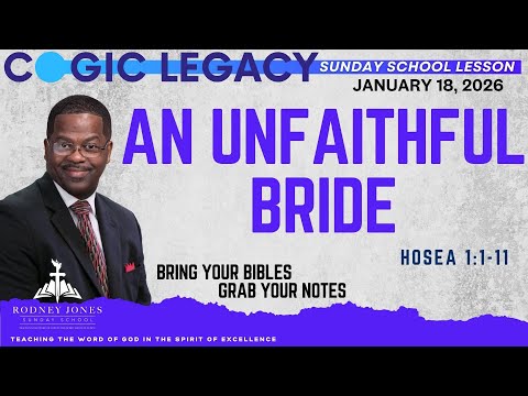 An Unfaithful Bride, Hosea 1:1-11,  January 18, 2026, International Sunday School lesson