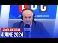 Cross Question with Iain Dale 4/06 | Watch Live