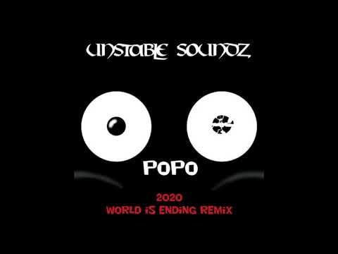 Unstable Soundz_PoPo The Genie(2020 end of the world remix)