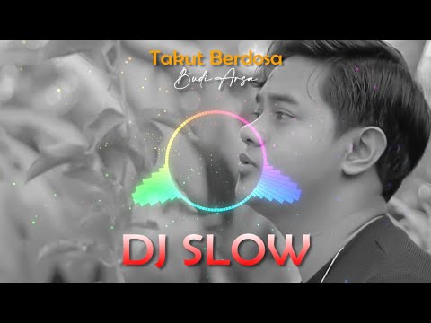 Takut Berdosa DJ Slow (Budi Arsa)