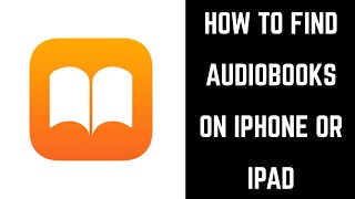 How to Find Audiobooks on iPhone or iPad