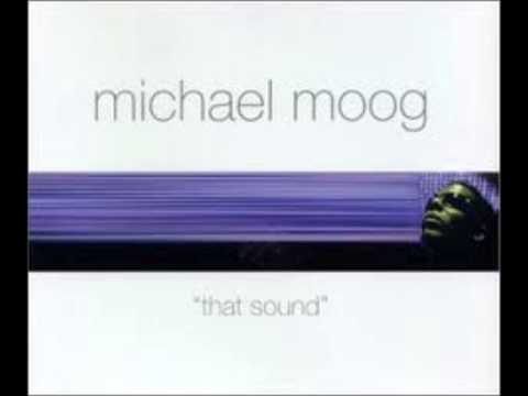 "That Sound" - Michael Moog